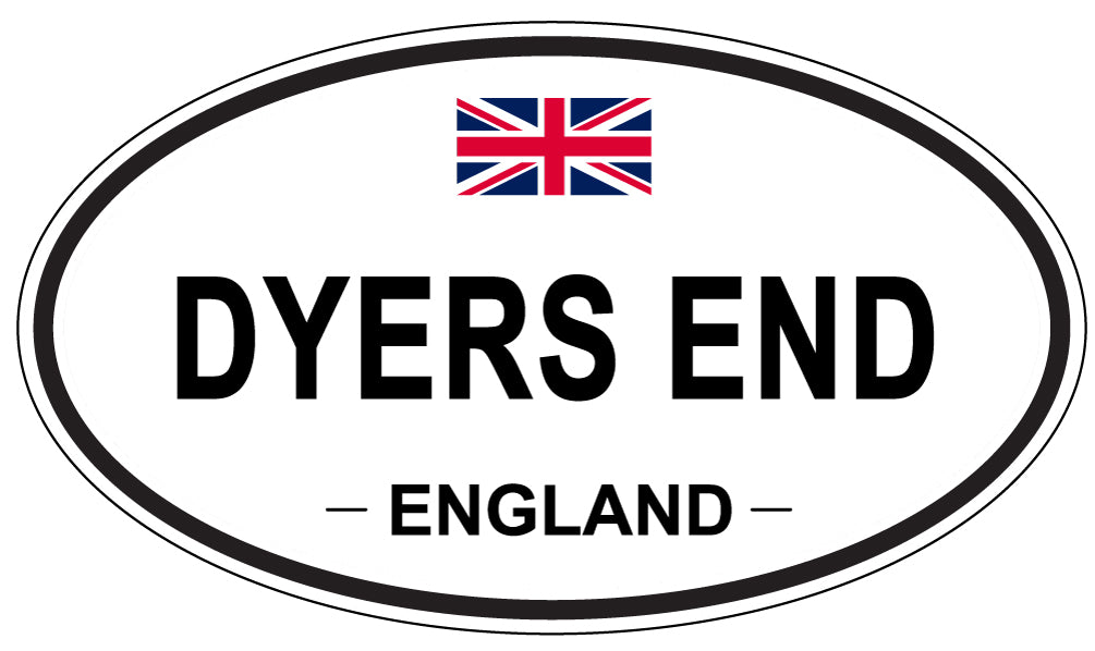 DYERS END, England - Oval Magnet