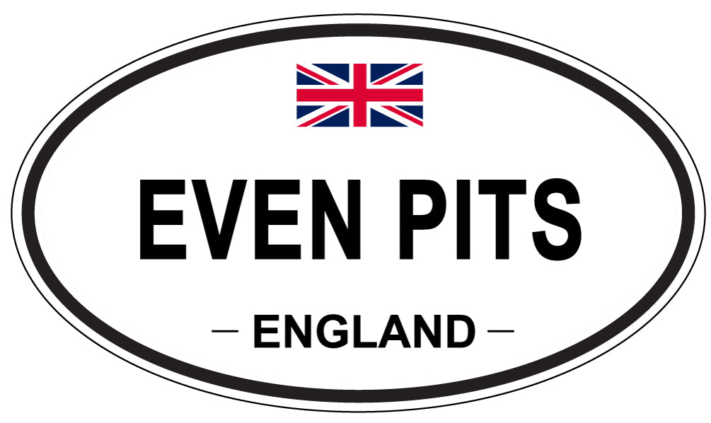 EVEN PITS, England - Oval Magnet