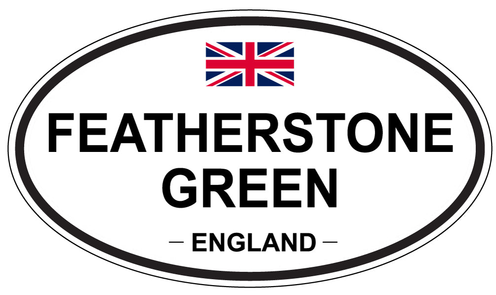 FEATHERSTONE GREEN, ENGLAND - Oval Sticker