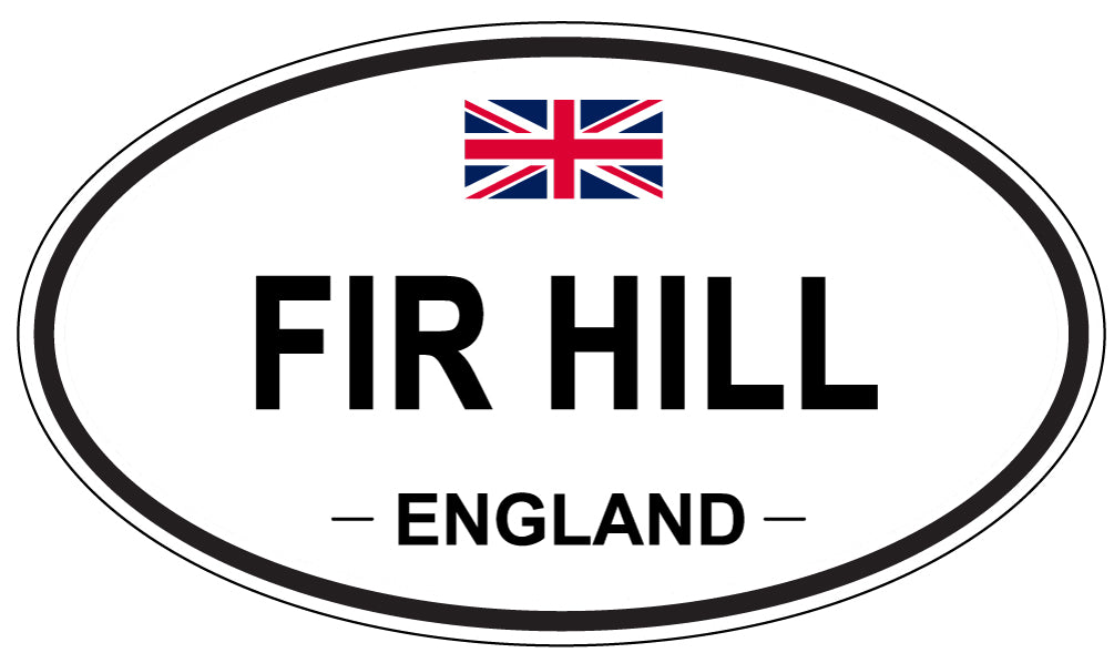 FIR HILL, England - Oval Magnet