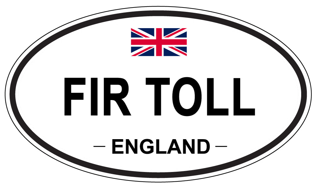 FIR TOLL, England - Oval Magnet