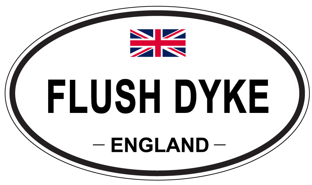FLUSH DYKE, England - Oval Magnet