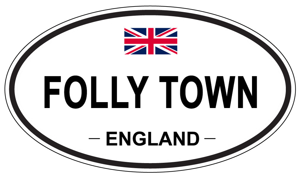 FOLLY TOWN, England - Oval Magnet