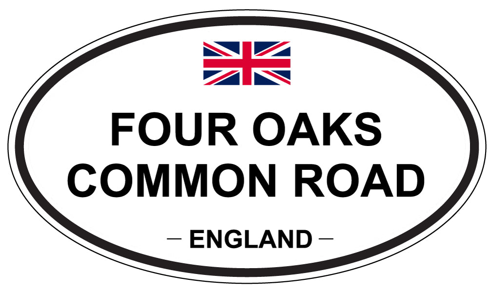 FOUR OAKS COMMON ROAD, England - Oval Magnet