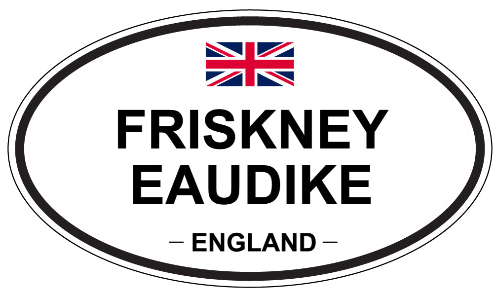 FRISKNEY EAUDIKE, ENGLAND - Oval Sticker