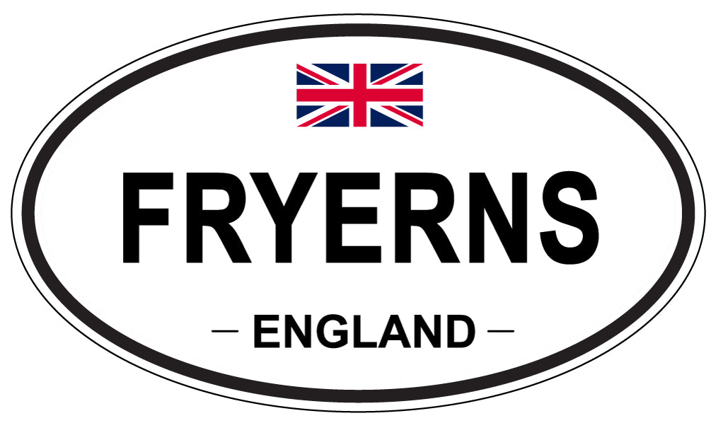 FRYERNS, ENGLAND - Oval Sticker
