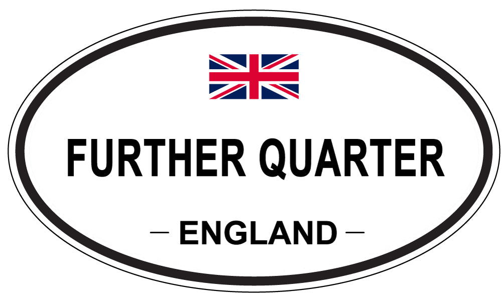 FURTHER QUARTER, ENGLAND - Oval Sticker