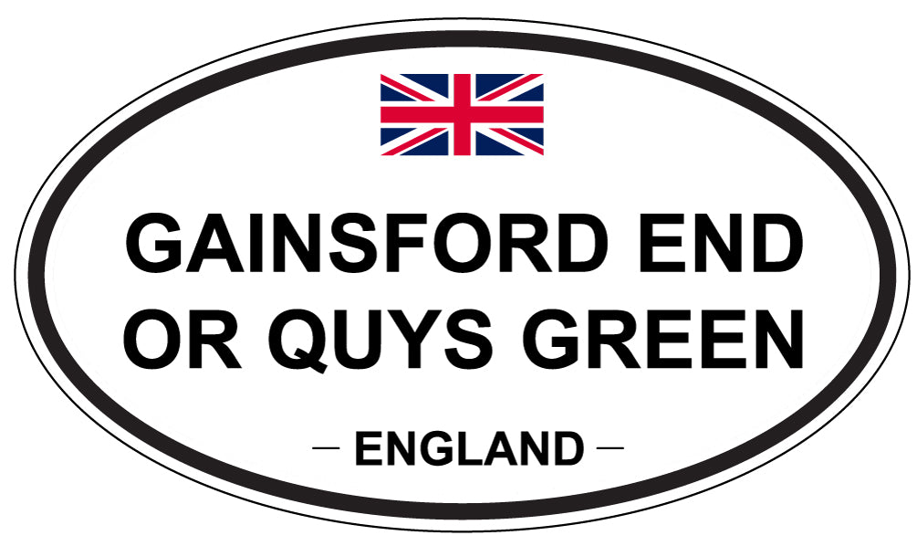 GAINSFORD END OR QUYS GREEN, ENGLAND - Oval Sticker