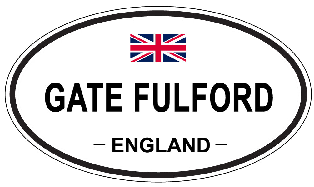GATE FULFORD, ENGLAND - Oval Sticker
