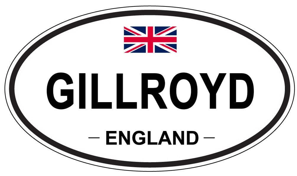 GILLROYD, ENGLAND - Oval Sticker
