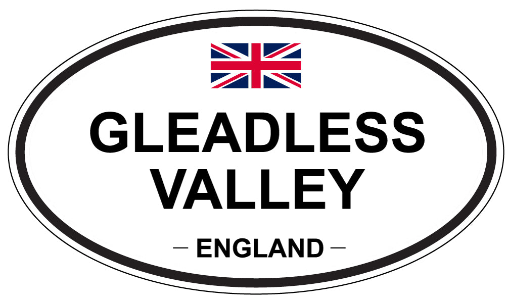 GLEADLESS VALLEY, ENGLAND - Oval Sticker