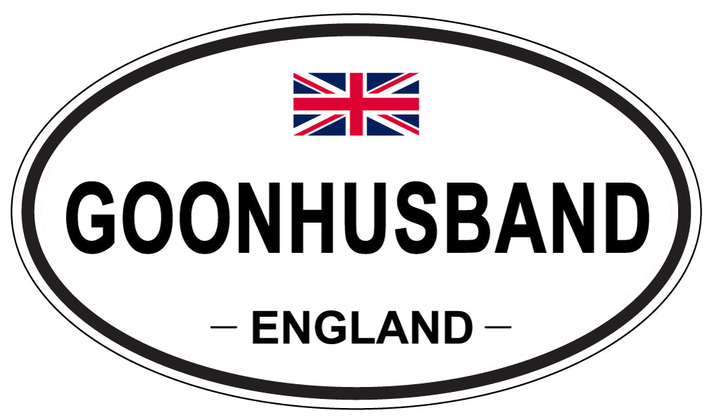 GOONHUSBAND, ENGLAND - Oval Sticker