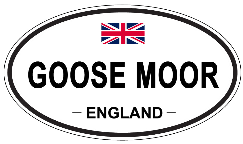 GOOSE MOOR, ENGLAND - Oval Sticker