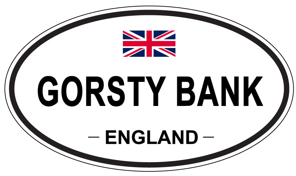 GORSTY BANK, ENGLAND - Oval Sticker