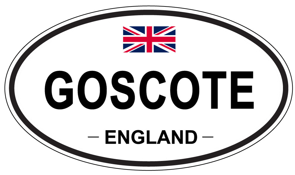 GOSCOTE, ENGLAND - Oval Sticker