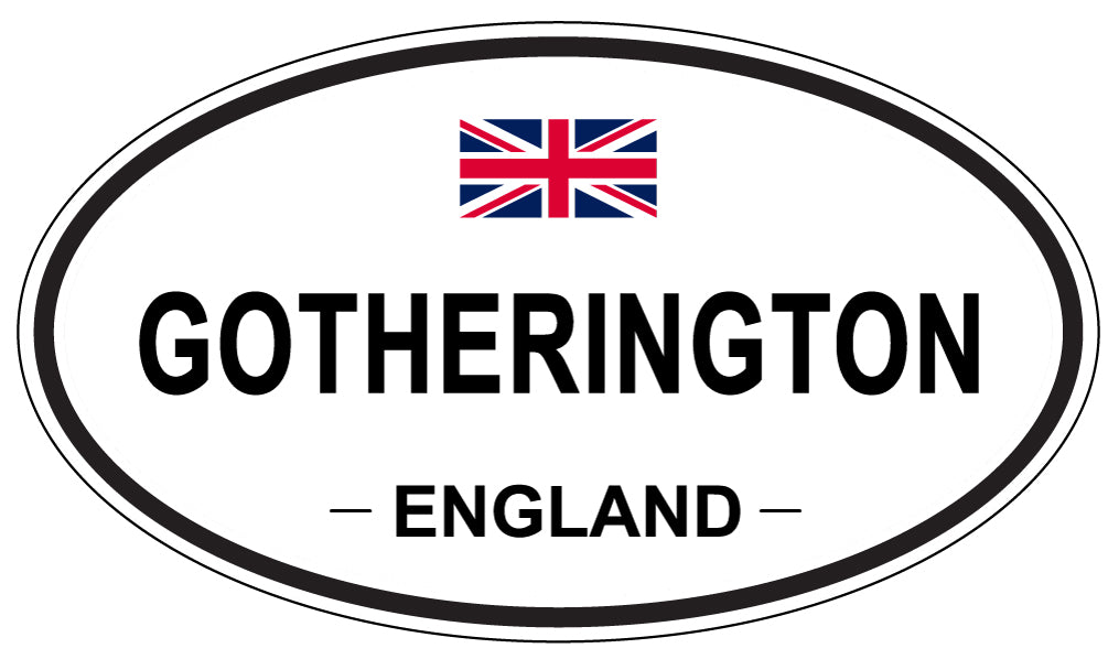 GOTHERINGTON, ENGLAND - Oval Sticker