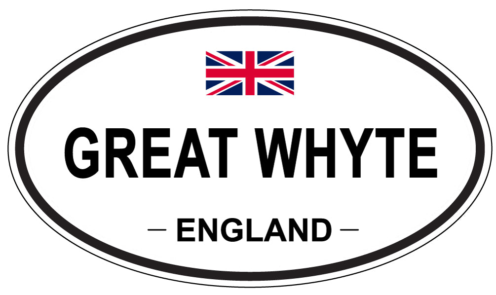 GREAT WHYTE, ENGLAND - Oval Sticker