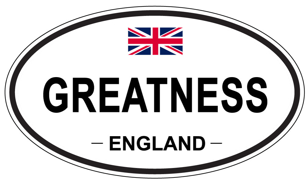 GREATNESS, ENGLAND - Oval Sticker