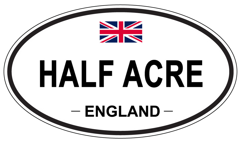 HALF ACRE, England - Oval Magnet