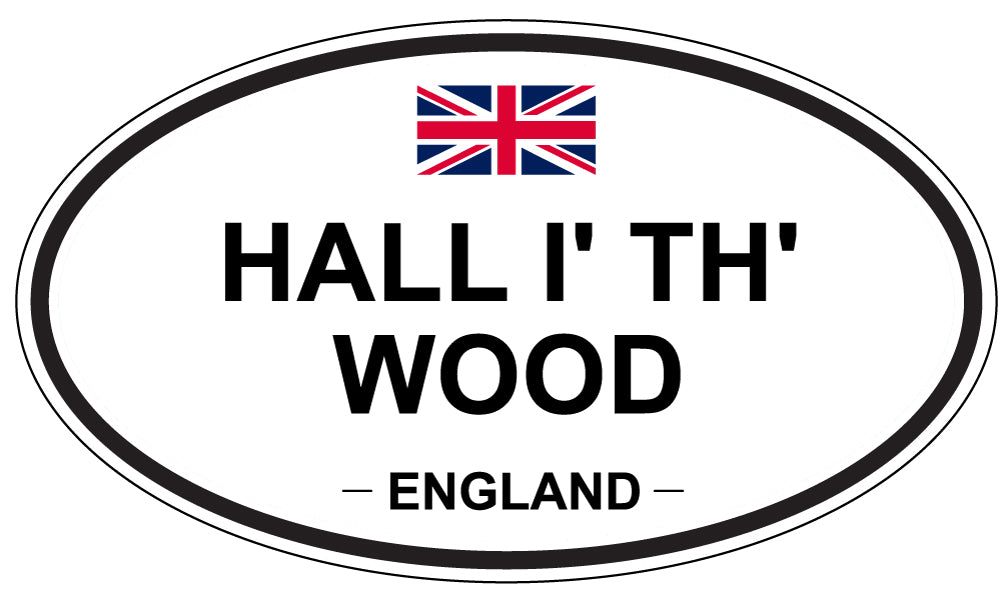 HALL I' TH' WOOD, ENGLAND - Oval Sticker