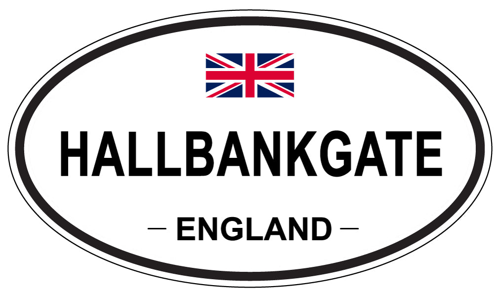 HALLBANKGATE, ENGLAND - Oval Sticker