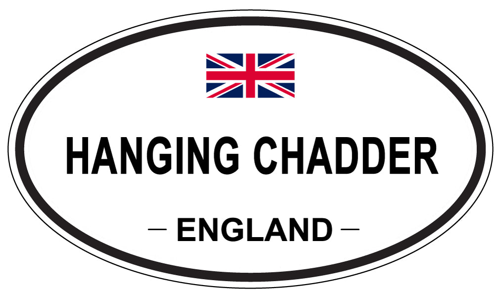 HANGING CHADDER, ENGLAND - Oval Sticker