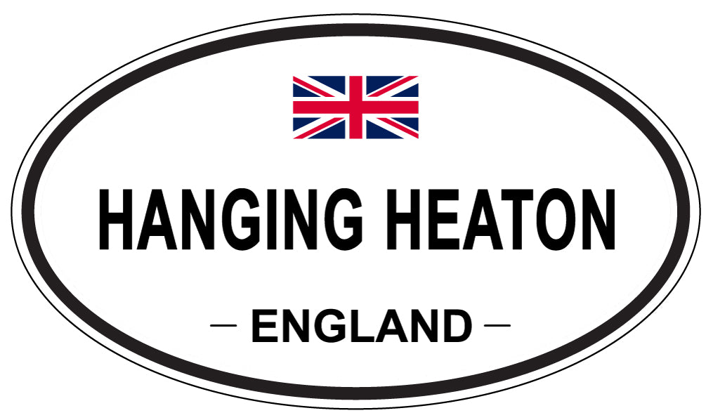 HANGING HEATON, ENGLAND - Oval Sticker