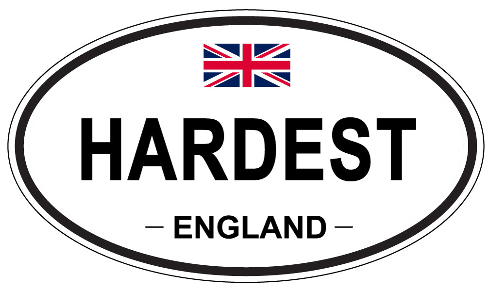 HARDEST, ENGLAND - Oval Sticker