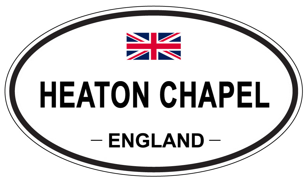 HEATON CHAPEL, ENGLAND - Oval Sticker