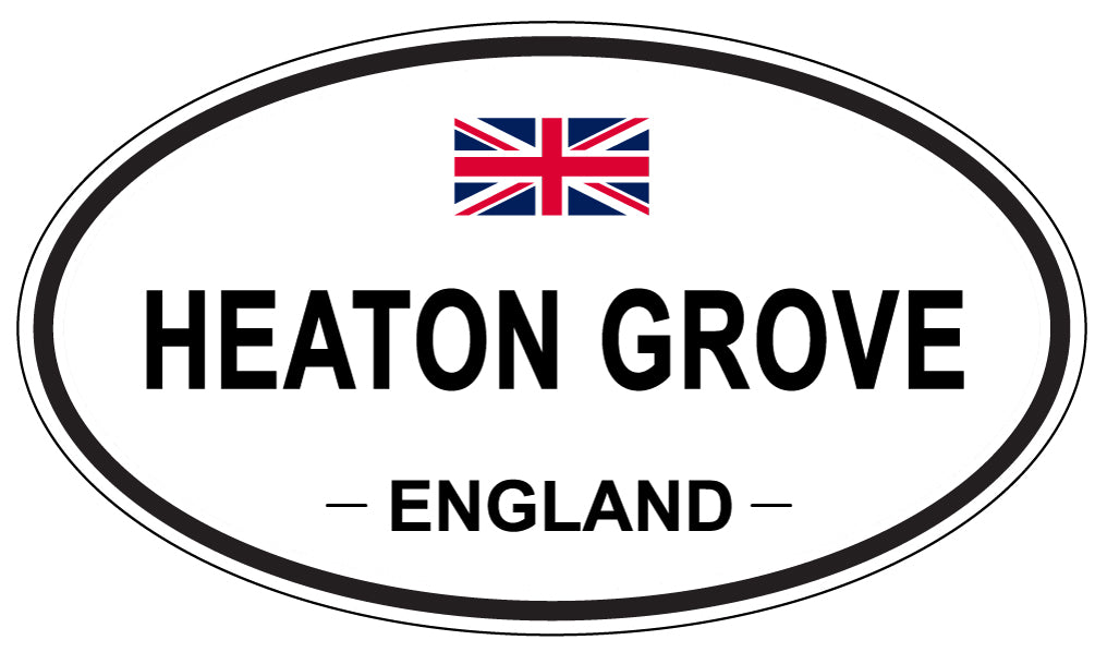 HEATON GROVE, ENGLAND - Oval Sticker