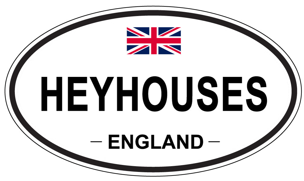 HEYHOUSES, ENGLAND - Oval Sticker