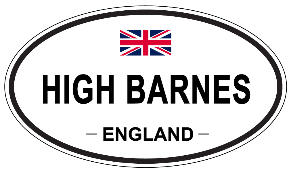 HIGH BARNES, ENGLAND - Oval Sticker