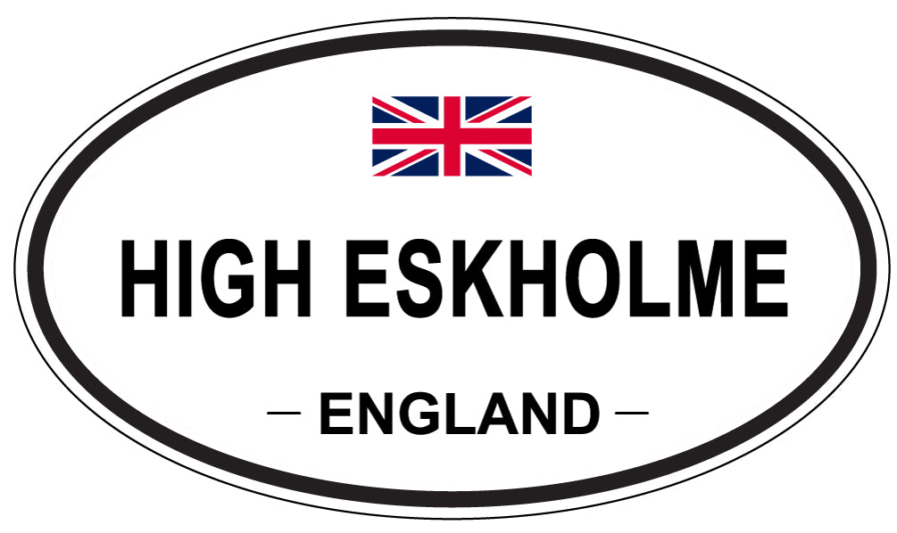 HIGH ESKHOLME, ENGLAND - Oval Sticker
