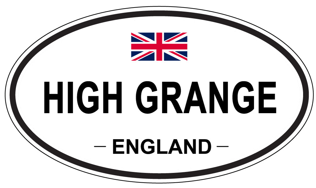 HIGH GRANGE, ENGLAND - Oval Sticker