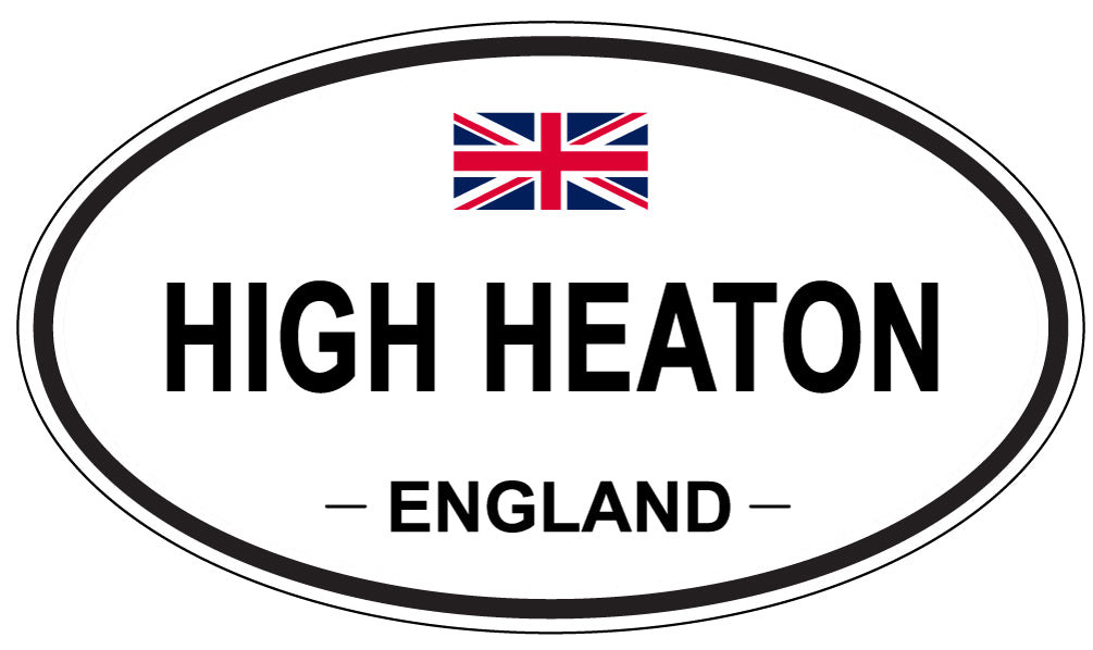 HIGH HEATON, ENGLAND - Oval Sticker