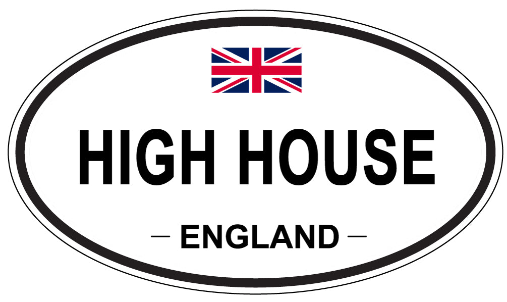 HIGH HOUSE, ENGLAND - Oval Sticker