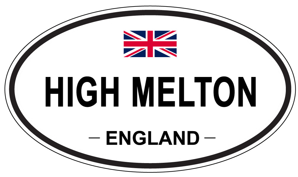 HIGH MELTON, ENGLAND - Oval Sticker