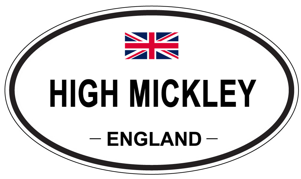 HIGH MICKLEY, ENGLAND - Oval Sticker