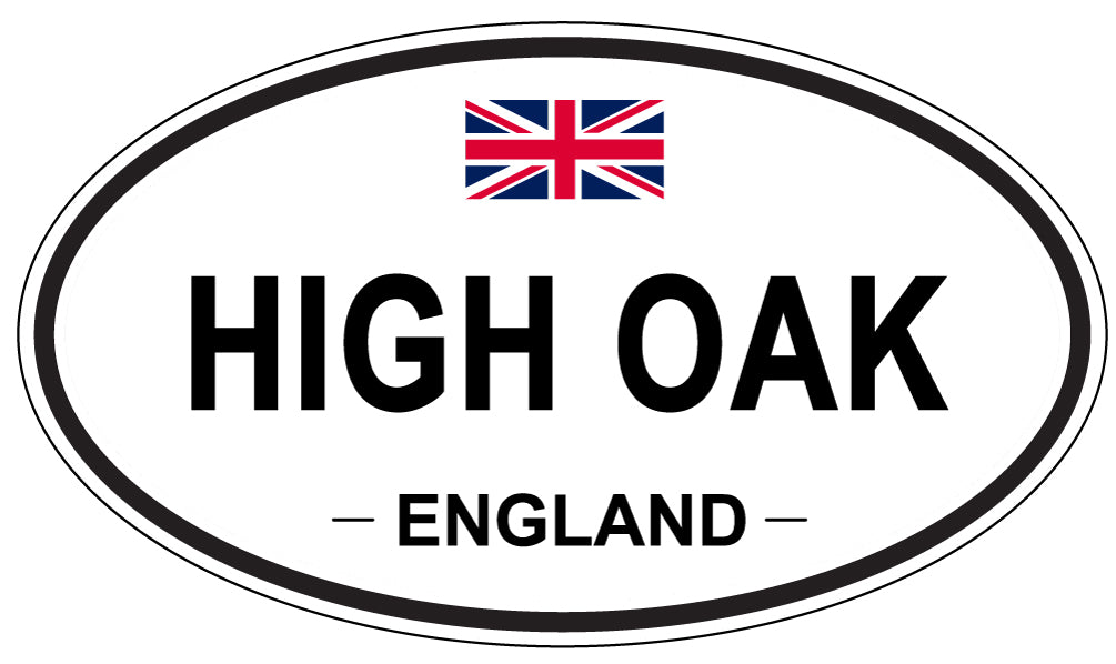 HIGH OAK, ENGLAND - Oval Sticker