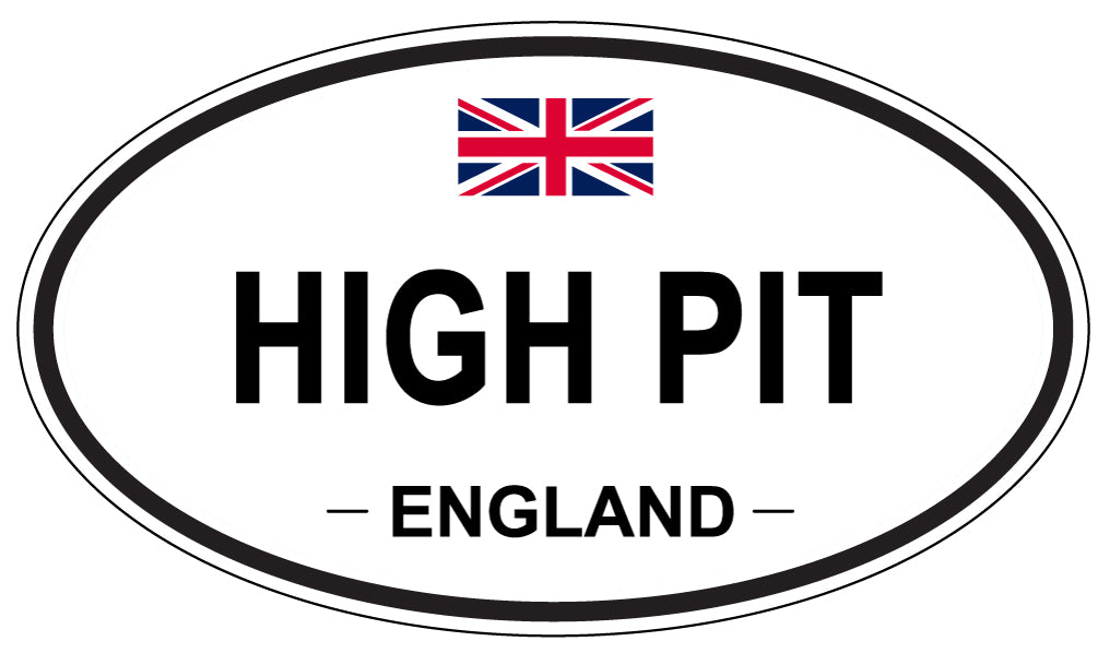 HIGH PIT, ENGLAND - Oval Sticker