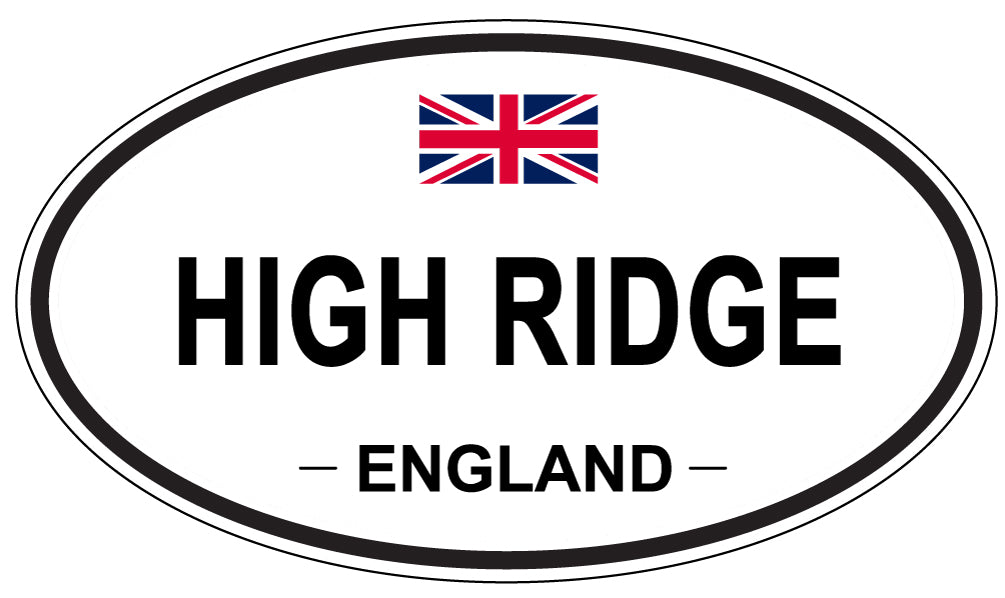 HIGH RIDGE, ENGLAND - Oval Sticker