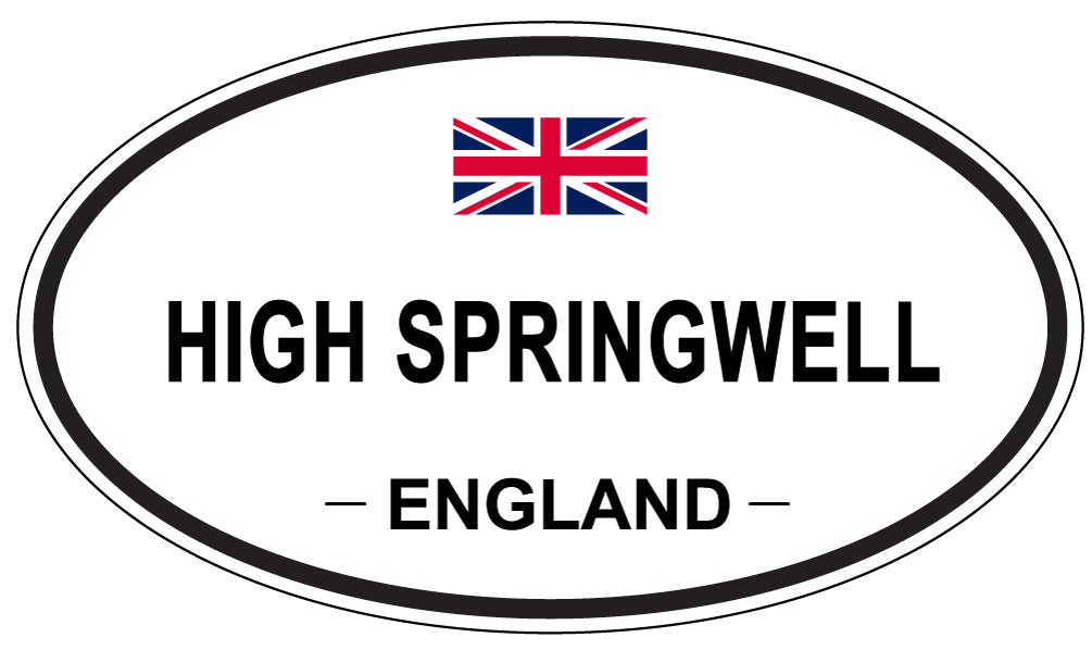 HIGH SPRINGWELL, ENGLAND - Oval Sticker