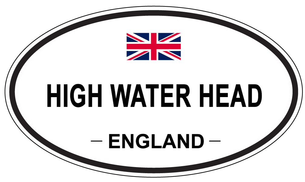 HIGH WATER HEAD, ENGLAND - Oval Sticker
