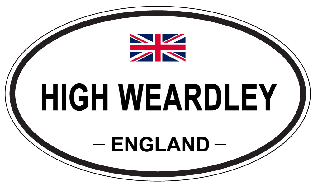 HIGH WEARDLEY, ENGLAND - Oval Sticker