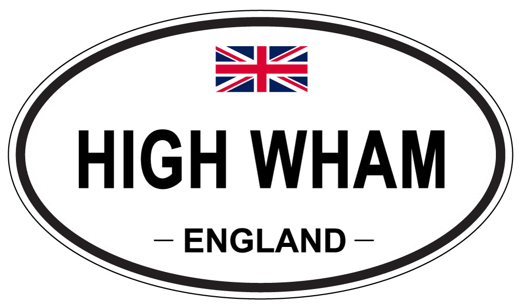 HIGH WHAM, England - Oval Magnet