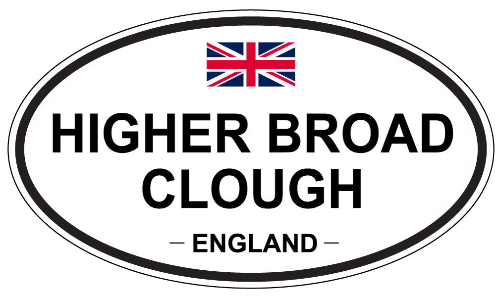 HIGHER BROAD CLOUGH, ENGLAND - Oval Sticker