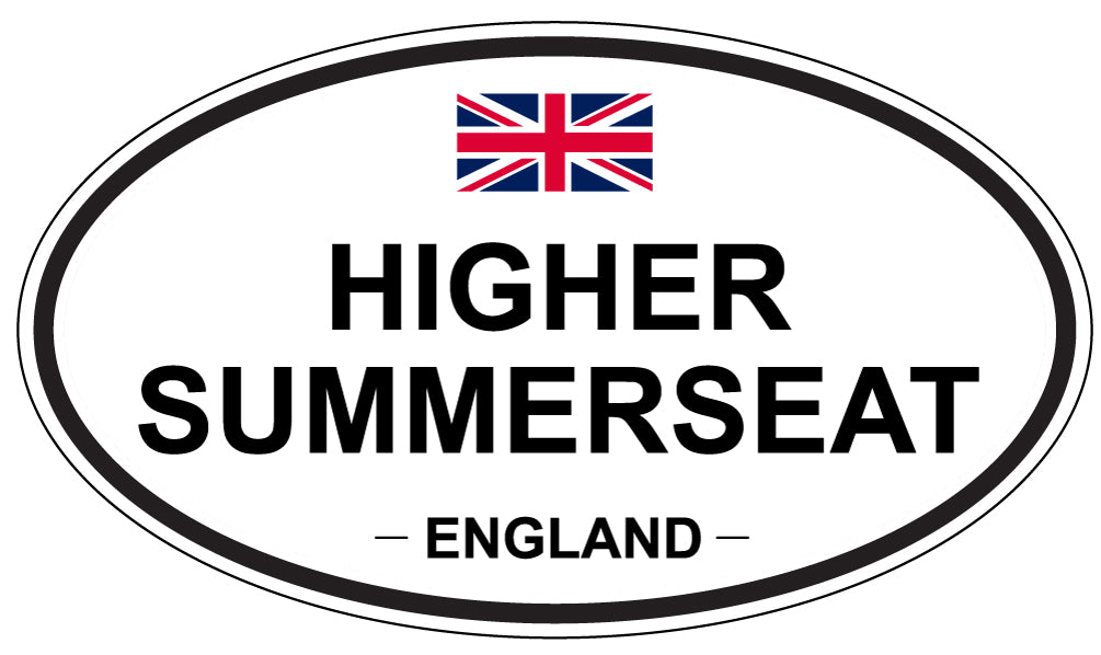 HIGHER SUMMERSEAT, ENGLAND - Oval Sticker