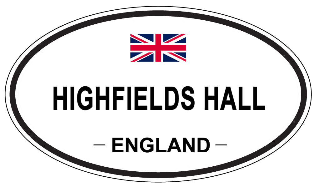 HIGHFIELDS HALL, ENGLAND - Oval Sticker
