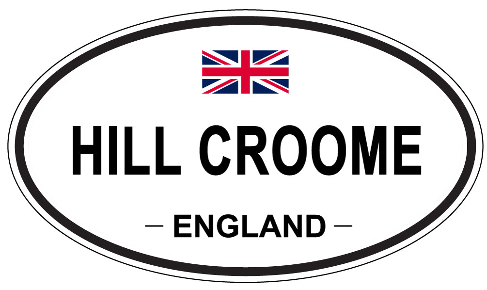 HILL CROOME, ENGLAND - Oval Sticker