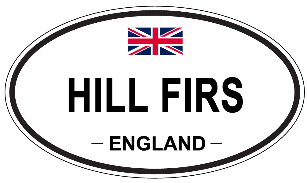 HILL FIRS, ENGLAND - Oval Sticker
